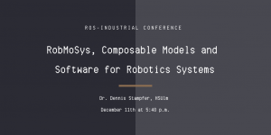 RobMoSys at ROS-Industrial Conference